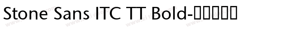 Stone Sans ITC TT Bold字体转换